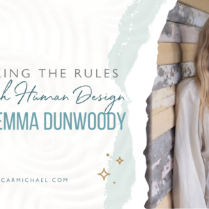 Emma Dunwoody – Designed To Prosper: A Deep Dive Into Human Design, Success, and Personal Transformation